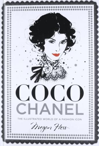 Buch Coco Chanel: The Illustrated World Of A Fashion Icon