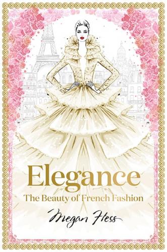 Buch Elegance: The Beauty Of French Fashion